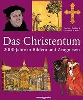 Chrześcijaństwo: 2000 lat w obrazach i świadectwach