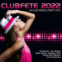 Various - Clubfete 2022 (46 Club Dance & Party Hits) - Compactdisc