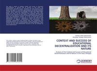 Context And Success Of Educational Decentralization And Its Nature