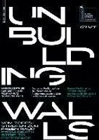 Unbuilding Walls