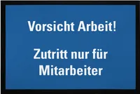 Fußmatte lustig Vorsicht Arbeit! Zutritt nur für Mitarbeiter ironischer Spruch Büro rutschfest & waschbar Moonworks® blau 60x40cm