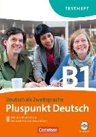 Pluspunkt Deutsch B1: Gesamtband. Testheft mit Hör-CD