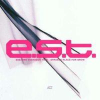 E.S.T. - Esbjörn Svensson Trio: Strange Place For Snow - Act 0090112ACT - (Jazz / CD)