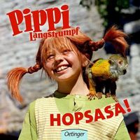 Pippi Langstrumpf. Hopsasa!: Pappbilderbuch ab 2 Jahren mit Bildern aus den Pippi-Filmen