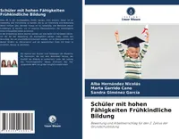 Schüler mit hohen Fähigkeiten Frühkindliche Bildung