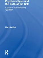 Psychoanalysis and the Birth of the Self
