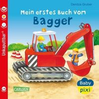 Baby Pixi 60: Mein erstes Buch vom Bagger