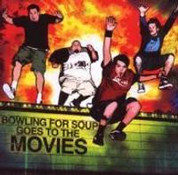 Bowling For Soup-Bowling For Soup Goes To The Movi