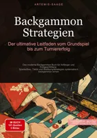 Backgammon Strategien: Der ultimative Leitfaden vom Grundspiel bis zum Turniererfolg