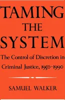 Taming the System