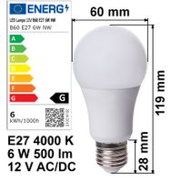 LED Lampe E27 12V 6W A+ kaltweiß 500lm 4000K Birne Energiesparlampe 12 Volt