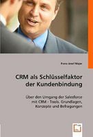 CRM als Schlüsselfaktor der Kundenbindung