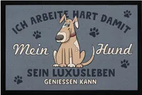 Fußmatte mit Spruch Ich arbeite hart, damit mein Hund sein Luxusleben geniessen kann rutschfest & waschbar Moonworks® Hund schwarz 60x40cm