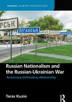 Russian Nationalism and the Russian-Ukrainian War