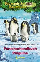 Das magische Baumhaus - Forscherhandbuch Pinguine