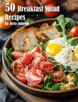 50 Breakfast Salad Recipes