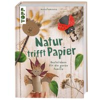 Das Natur- und Papier-Bastelbuch