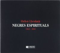 Orfeo Lleidata - Negres Espirituals 1963-2010