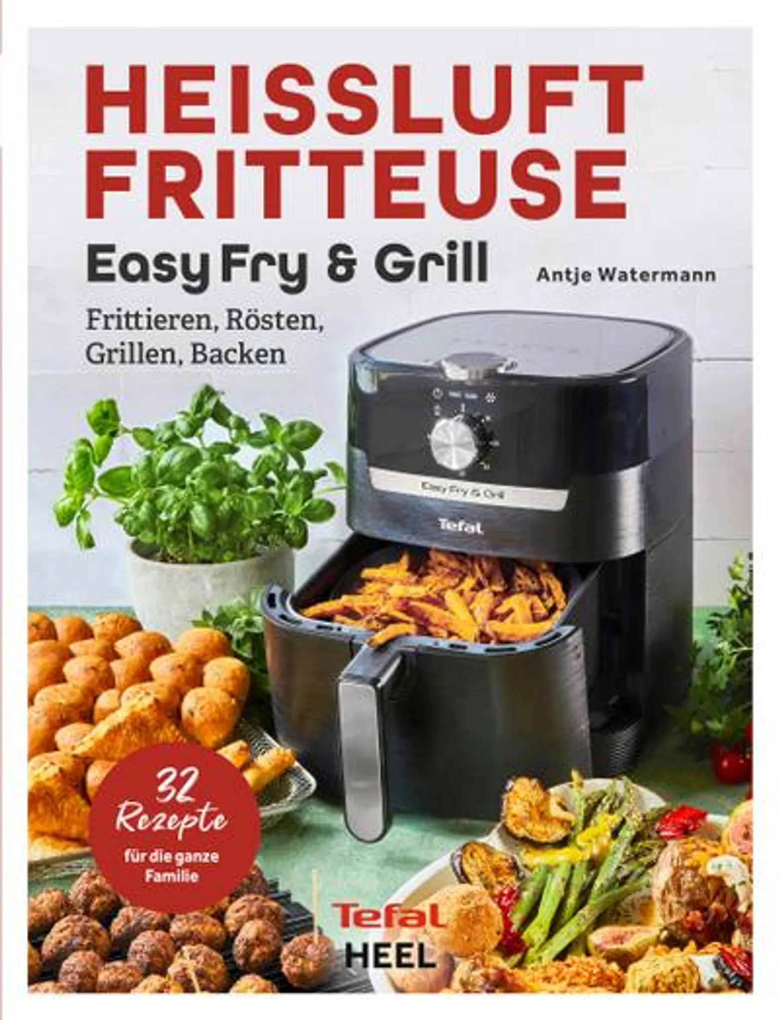 & Grill Tefal: Easy Fry Heißluftfritteuse