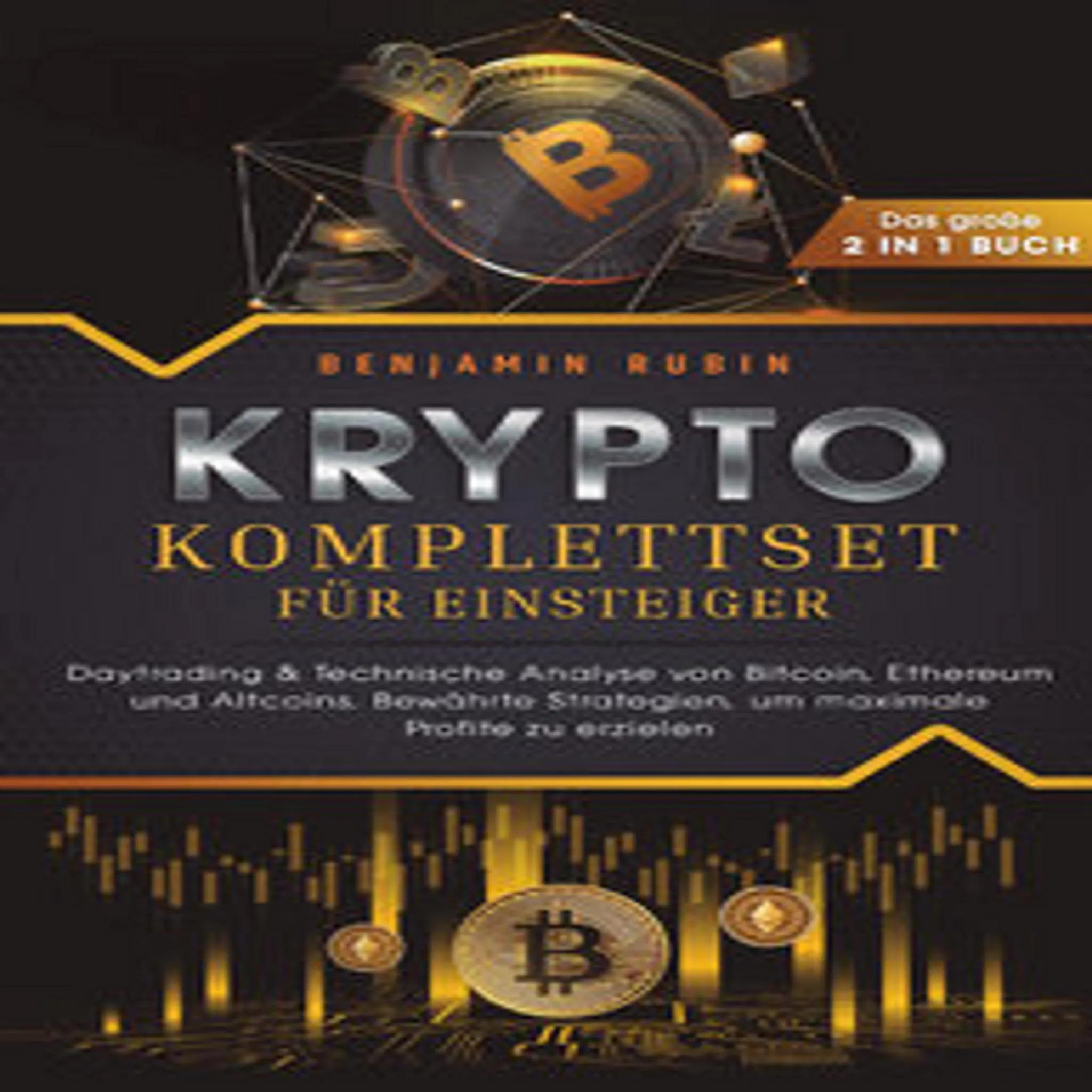 Krypto Komplettset für Einsteiger - Das große 2 in 1 Buch:
