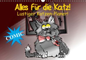Calvendo Witziger Comic-Planer für Katze und Mensch! (Geburtstagskalender, 14 Seiten) 978-3-664-03507-6