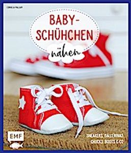 Babyschühchen nähen - Sneakers, Ballerinas, Chucks, Boots & Co.