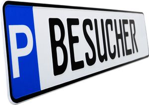 1 Stück BESUCHER P- Kennzeichen Privatkennzeichen Parkplatzschild Nummernschild Besucher schwarz Parkplatzmarkierung