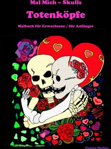 Mal Mich - Skulls - Malbuch für Erwachsene