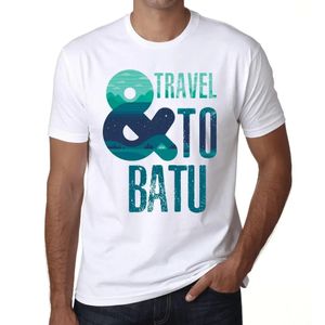 Herren Grafik T-Shirt Und Reise nach Batu – And Travel To Batu – Öko-Verantwortlich Vintage Jahrgang Kurzarm Lustige Druck Geburtstag Geschenk Mann