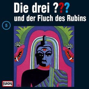 Die drei ??? 005 und der Fluch des Rubins (drei Fragezeichen). CD Die drei ??? 005 und der Fluch des Rubins (drei Fragezeichen). CD