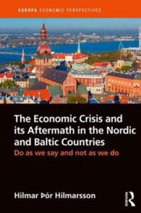 The Economic Crisis and its Aftermath in the Nordic and Baltic Countries