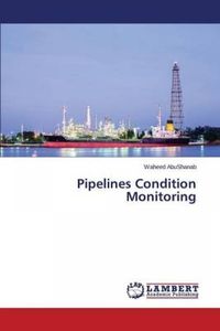 Pipelines Condition Monitoring