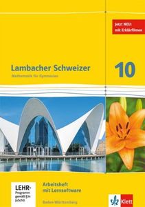 Lambacher Schweizer Mathematik 10. Arbeitsheft plus Lösungen und Lernsoftware Klasse 10. Ausgabe Baden-Württemberg