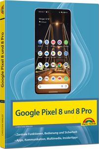 Das neue Google Pixel 8 und Pixel 8 Pro