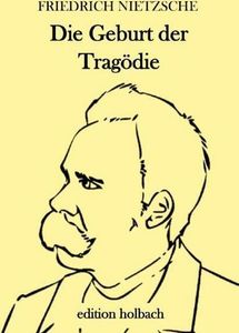 Die Geburt der Tragödie