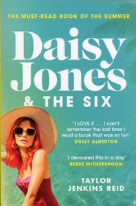 Daisy Jones and The Six: From the author of the hit TV series (California dream (crossover) serie, 2)