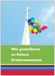 Fröhliche bunter Glückwunsch zur Erstkommunion mit Kreuz und Luftballons