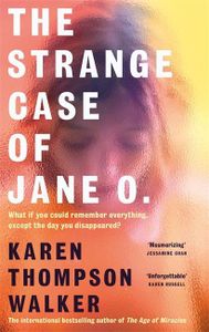 The Strange Case of Jane O. The Strange Case of Jane O.