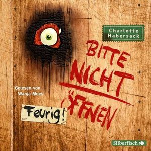 Bitte nicht öffnen 4: Feurig! Bitte nicht öffnen 4: Feurig!
