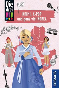 Die drei , Krimi, K-Pop und ganz viel Korea