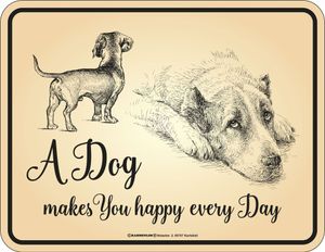 Hunde - Dog makes you happy - Blech-Schild Spruch - Blechschild 22x17 cm