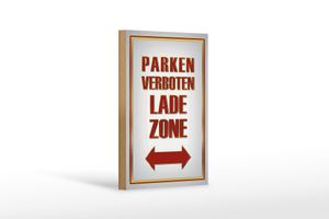 Holzschild Hinweis 12x18cm Parken verboten Ladezone Holz Deko Schild