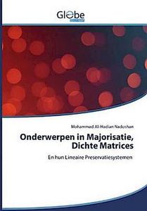 Onderwerpen in Majorisatie, Dichte Matrices