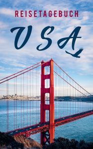 Reisetagebuch USA / Amerika zum Selberschreiben