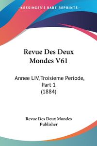 Revue Des Deux Mondes V61