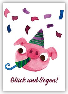 Süße gemalte Grußkarte mit Party Schweinchen als Glückwunschkarte zum Übertritt, Einschulung, Geburtstag und alle neuen Wege: Glück und Segen