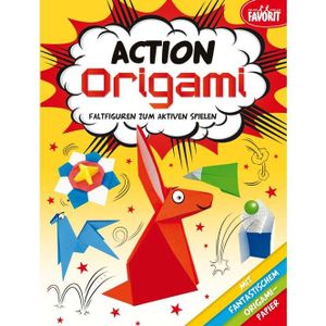 Action Origami - Faltfiguren zum aktiven Spielen