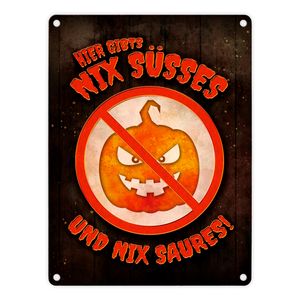 Nix Süßes und nix Saures Metallschild mit Kürbis Motiv Halloween Süßigkeiten