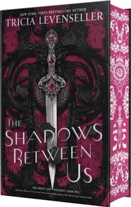 The Shadows Between Us