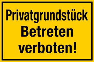 Schild Privatgrundstück / Betreten verboten, 30x20cm